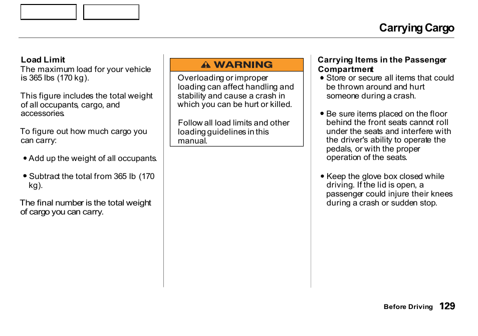 Carrying cargo | HONDA 2000 Insight  - Owner's Manual User Manual | Page 132 / 262