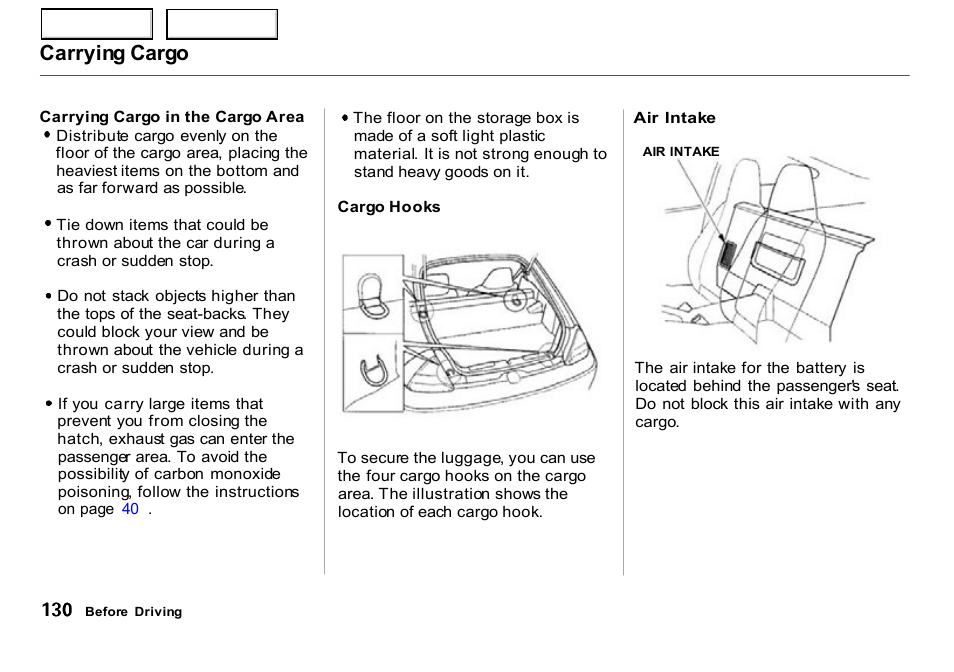 Carrying cargo | HONDA 2000 Insight  - Owner's Manual User Manual | Page 133 / 262