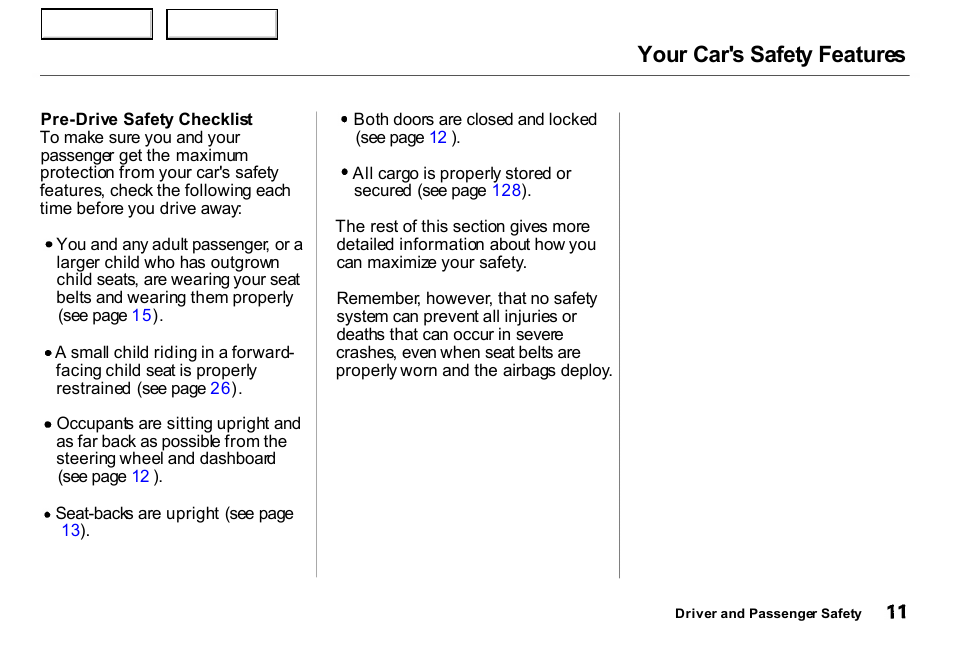 Your car's safety features | HONDA 2000 Insight  - Owner's Manual User Manual | Page 14 / 262