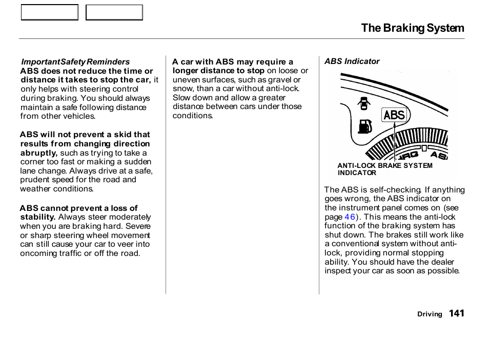 The braking system | HONDA 2000 Insight  - Owner's Manual User Manual | Page 144 / 262