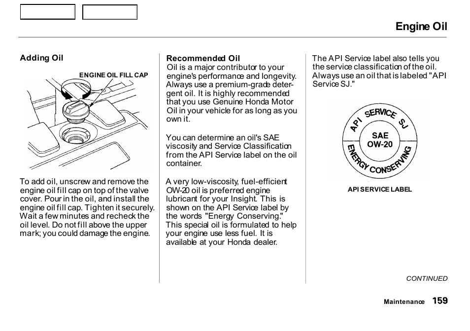 Engine oil | HONDA 2000 Insight  - Owner's Manual User Manual | Page 162 / 262