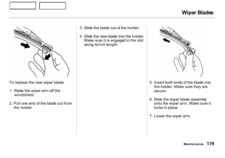 Wiper blades | HONDA 2000 Insight  - Owner's Manual User Manual | Page 182 / 262