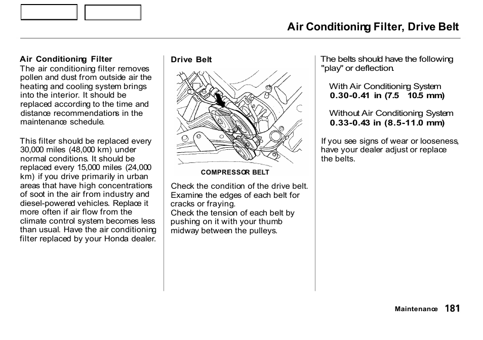 Air conditioning filter, drive belt | HONDA 2000 Insight  - Owner's Manual User Manual | Page 184 / 262