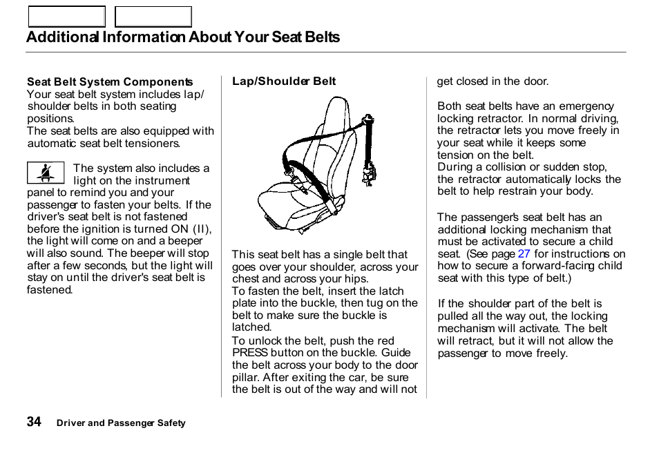 Additional information about your seat belts | HONDA 2000 Insight  - Owner's Manual User Manual | Page 37 / 262