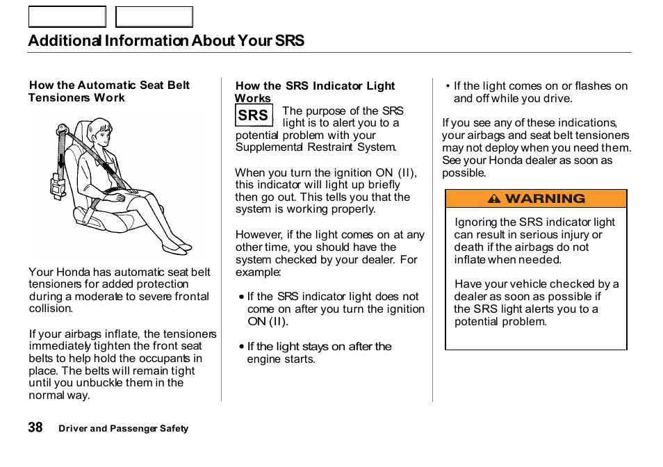 Works, Additional information about your srs | HONDA 2000 Insight  - Owner's Manual User Manual | Page 41 / 262