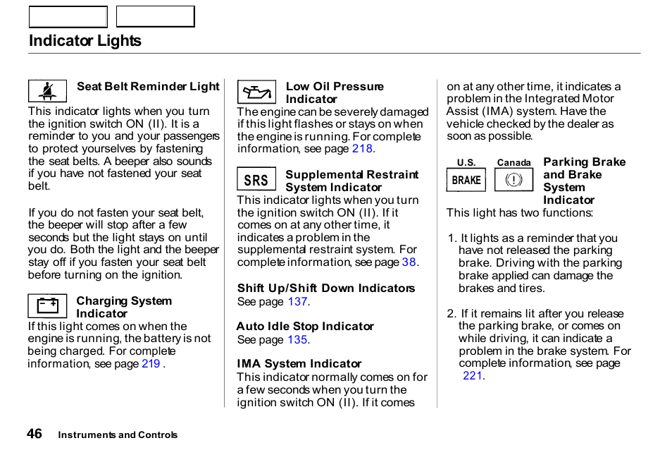 Indicator lights | HONDA 2000 Insight  - Owner's Manual User Manual | Page 49 / 262