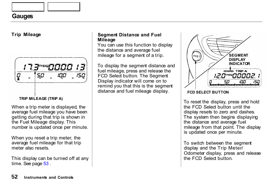 Mileage, Gauges | HONDA 2000 Insight  - Owner's Manual User Manual | Page 55 / 262