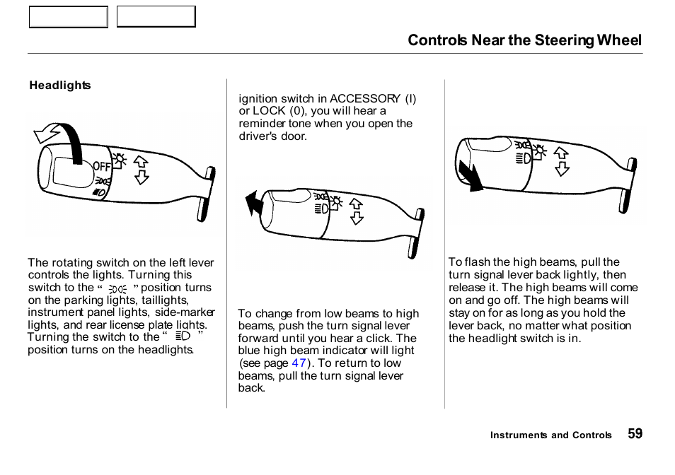 Headlights, Controls near the steering wheel | HONDA 2000 Insight  - Owner's Manual User Manual | Page 62 / 262