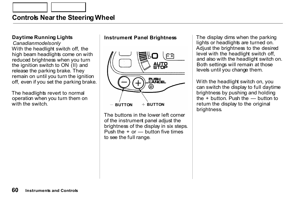 Controls near the steering wheel | HONDA 2000 Insight  - Owner's Manual User Manual | Page 63 / 262