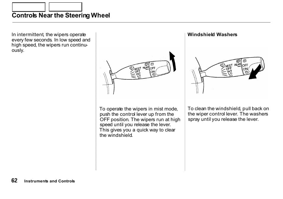 Controls near the steering wheel | HONDA 2000 Insight  - Owner's Manual User Manual | Page 65 / 262