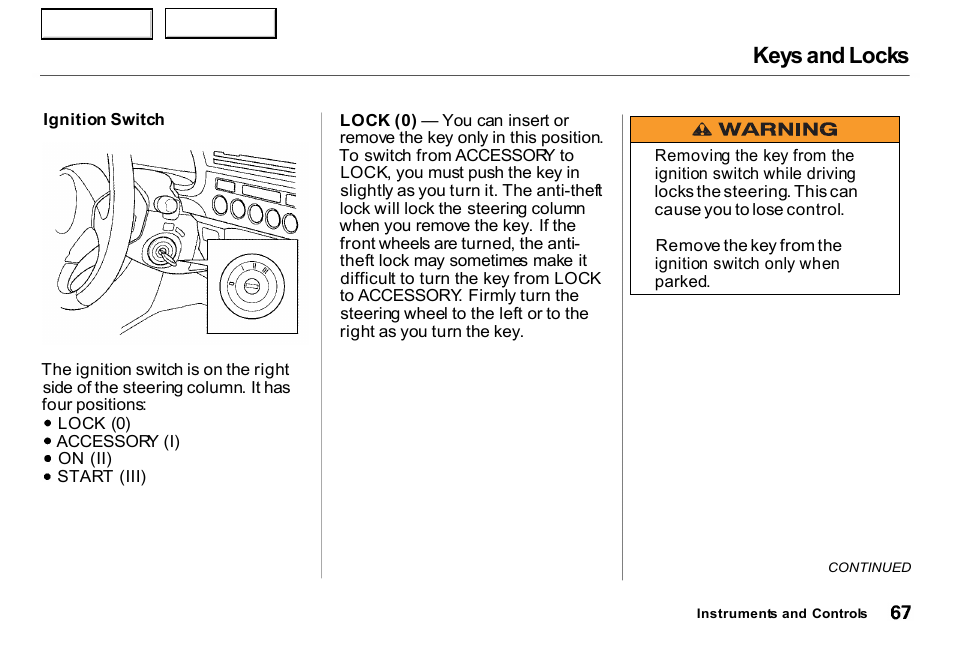 Keys and locks | HONDA 2000 Insight  - Owner's Manual User Manual | Page 70 / 262
