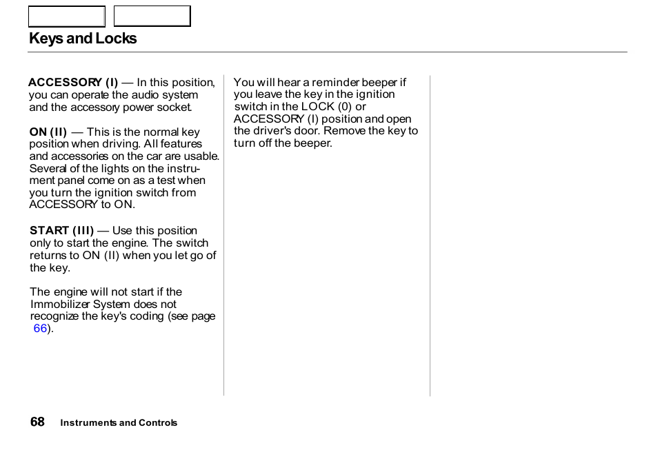 Keys and locks | HONDA 2000 Insight  - Owner's Manual User Manual | Page 71 / 262