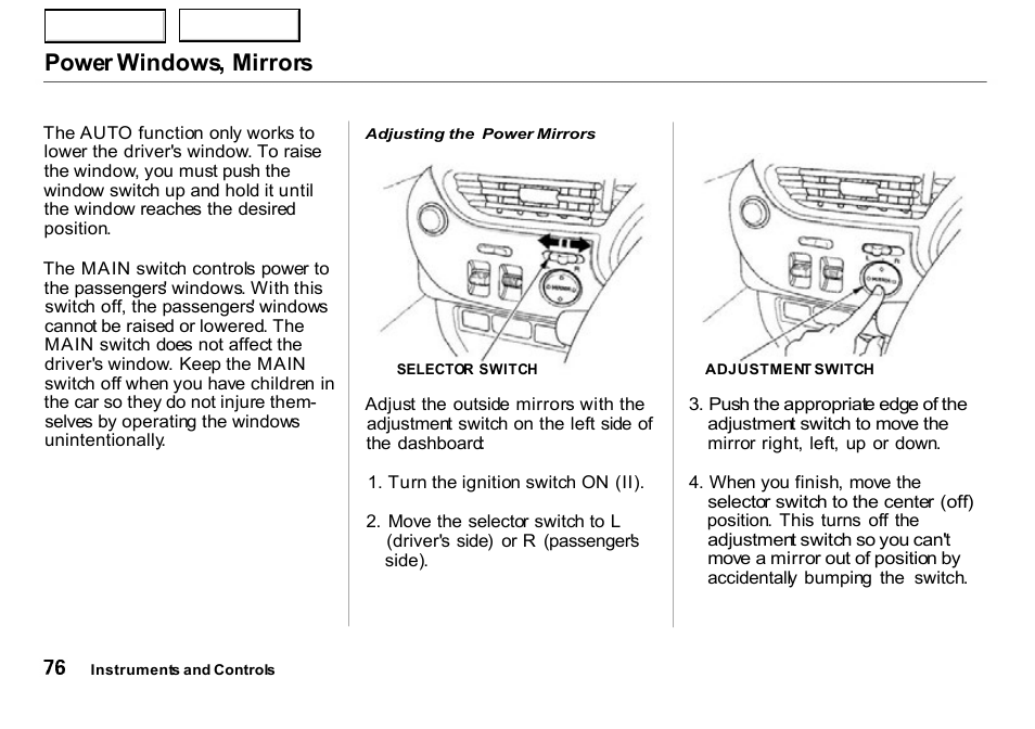 Mirrors, Power windows, mirrors | HONDA 2000 Insight  - Owner's Manual User Manual | Page 79 / 262