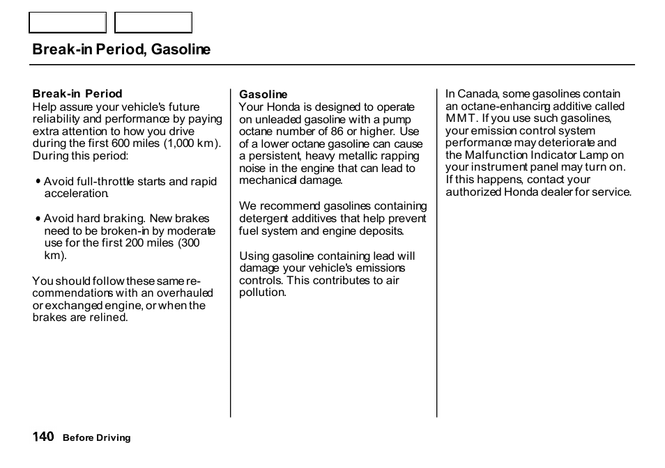 Gasoline, Break-in period, gasoline | HONDA 2000 CR-V - Owner's Manual User Manual | Page 144 / 322