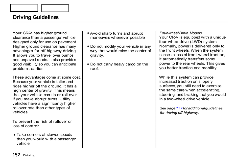 Driving guidelines | HONDA 2000 CR-V - Owner's Manual User Manual | Page 156 / 322