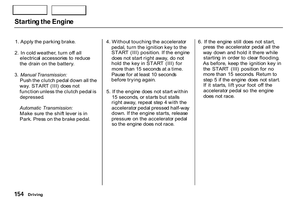 Starting the engine | HONDA 2000 CR-V - Owner's Manual User Manual | Page 158 / 322