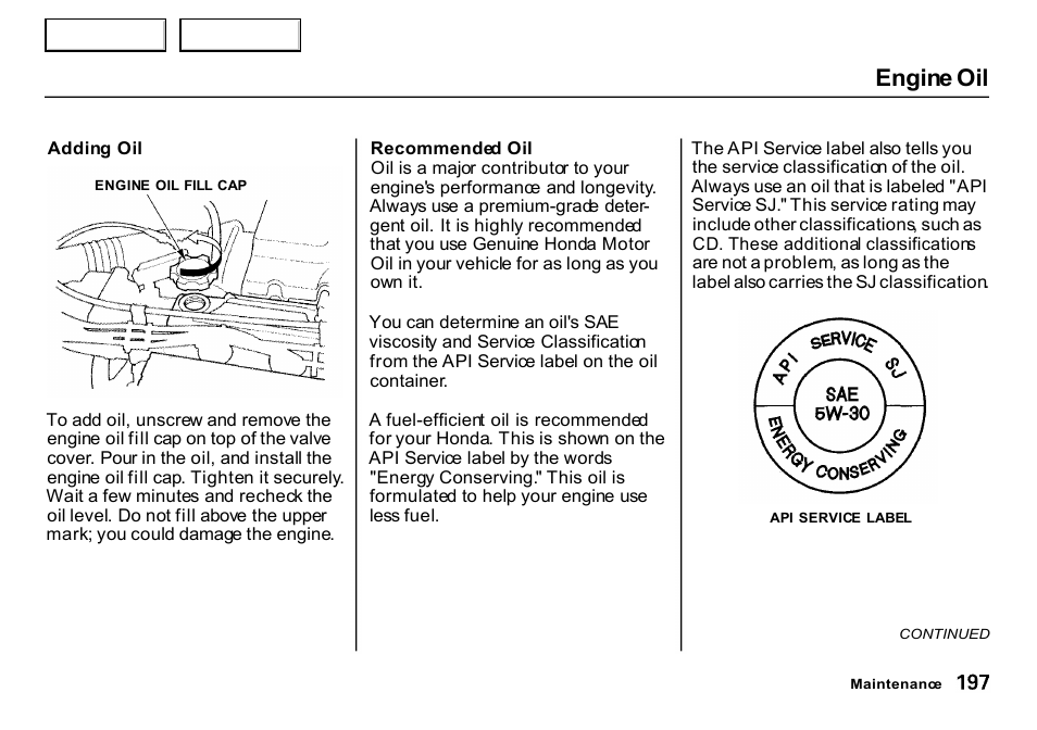 Engine oil | HONDA 2000 CR-V - Owner's Manual User Manual | Page 201 / 322