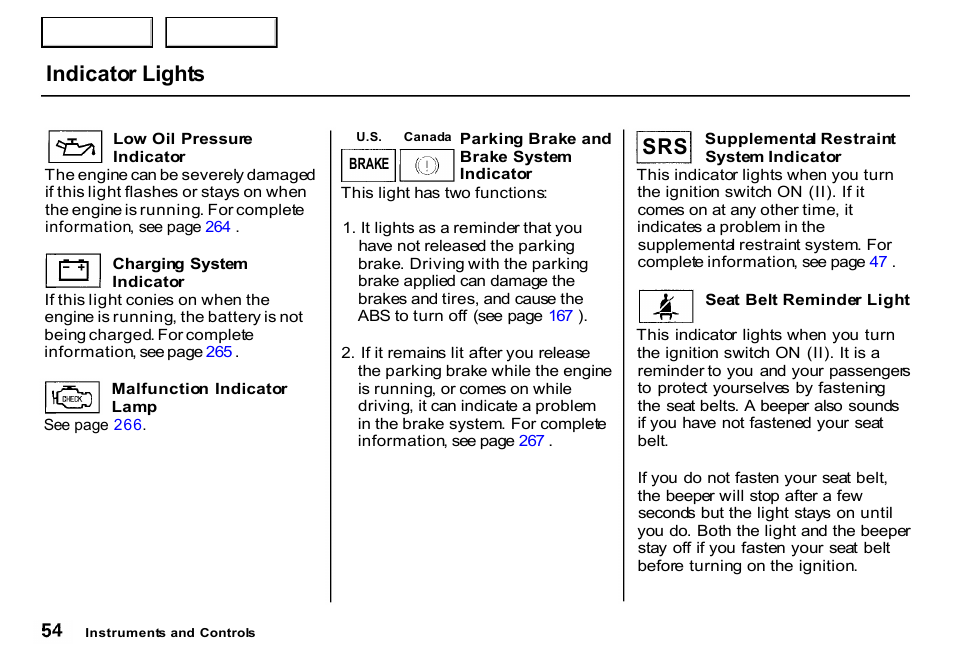 Indicator lights | HONDA 2000 CR-V - Owner's Manual User Manual | Page 58 / 322