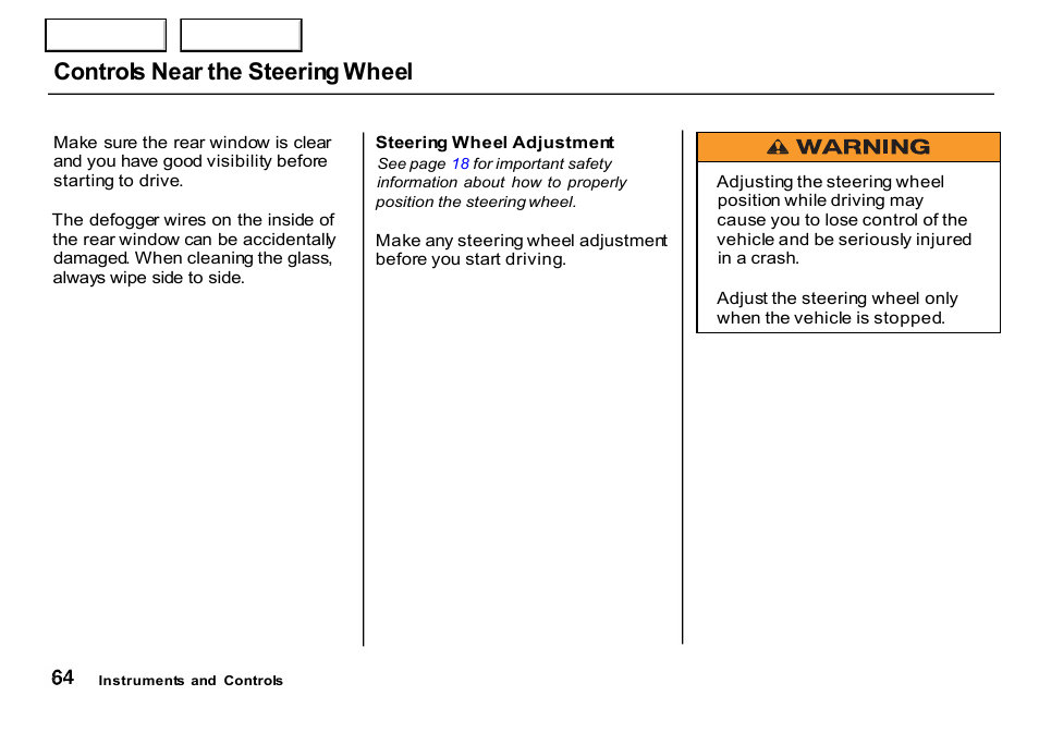 Controls near the steering wheel | HONDA 2000 CR-V - Owner's Manual User Manual | Page 68 / 322