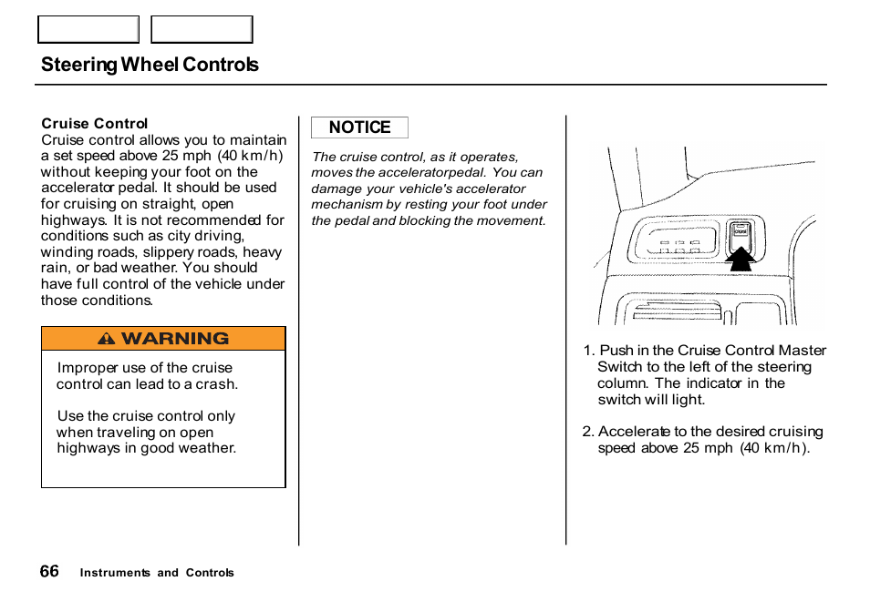 Steering wheel controls | HONDA 2000 CR-V - Owner's Manual User Manual | Page 70 / 322