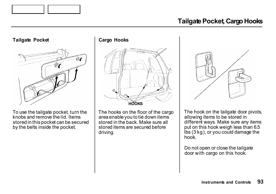 Tailgate pocket, cargo hooks | HONDA 2000 CR-V - Owner's Manual User Manual | Page 97 / 322