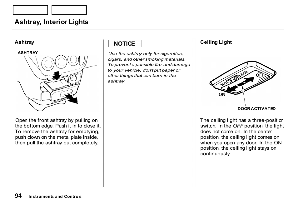 Ashtray, interior lights, Notice | HONDA 2000 CR-V - Owner's Manual User Manual | Page 98 / 322