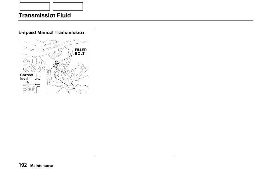 Transmission fluid | HONDA 2000 Prelude - Owner's Manual User Manual | Page 195 / 293