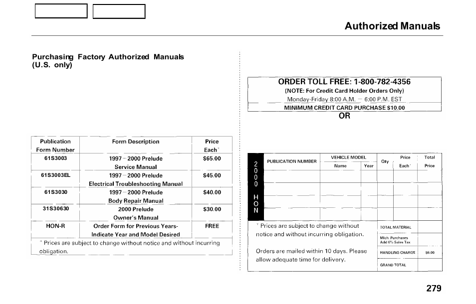 Authorized manuals | HONDA 2000 Prelude - Owner's Manual User Manual | Page 282 / 293