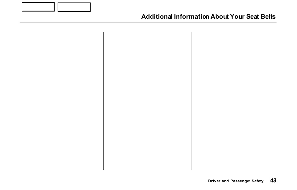 Additional information about your seat belts | HONDA 2000 Prelude - Owner's Manual User Manual | Page 46 / 293