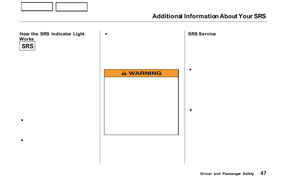 Works, Additional information about your srs | HONDA 2000 Prelude - Owner's Manual User Manual | Page 50 / 293