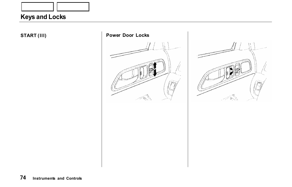 Keys and locks | HONDA 2000 Prelude - Owner's Manual User Manual | Page 77 / 293