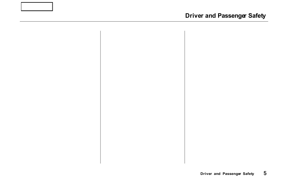 Driver and passenger safety | HONDA 2000 Prelude - Owner's Manual User Manual | Page 8 / 293