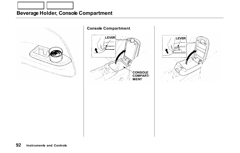 Beverage holder, console compartment | HONDA 2000 Prelude - Owner's Manual User Manual | Page 95 / 293