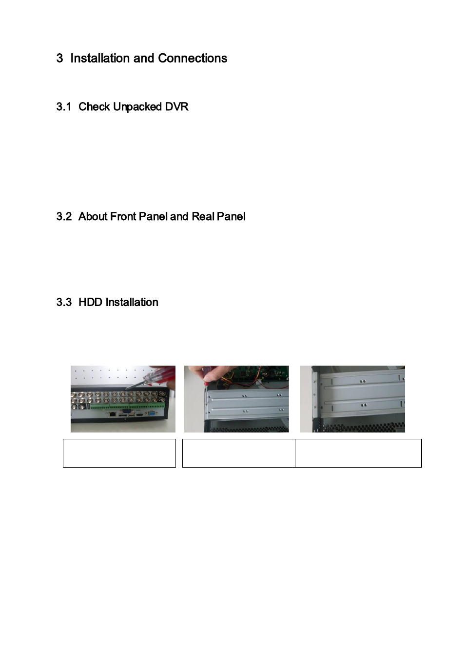 Installation and connections, Check unpacked dvr, About front panel and real panel | Hdd installation, 3 installation and connections, 1 check unpacked dvr, 2 about front panel and real panel, 3 hdd installation | IC Realtime Flex Series: 32-CH High Performance H.264E 2U DVR User Manual | Page 30 / 180