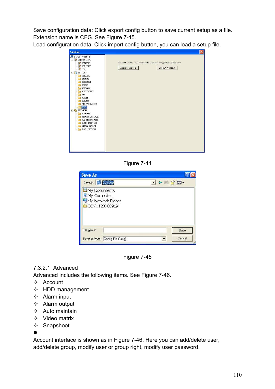 1 advanced | IC Realtime Specialty: 4-CH H.264E CUBE REAL-TIME DVR with BUILT-IN 5.6 LCD User Manual | Page 110 / 134