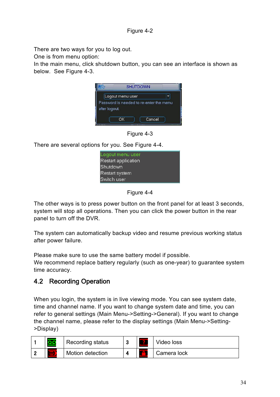 3 logout, 4 auto resume after power failure, 5 replace button battery | 2 recording operation, 1 live viewing, Logout, Auto resume after power failure, Replace button battery, Recording operation, Live viewing | IC Realtime Specialty: 4-CH H.264E CUBE REAL-TIME DVR with BUILT-IN 5.6 LCD User Manual | Page 34 / 134