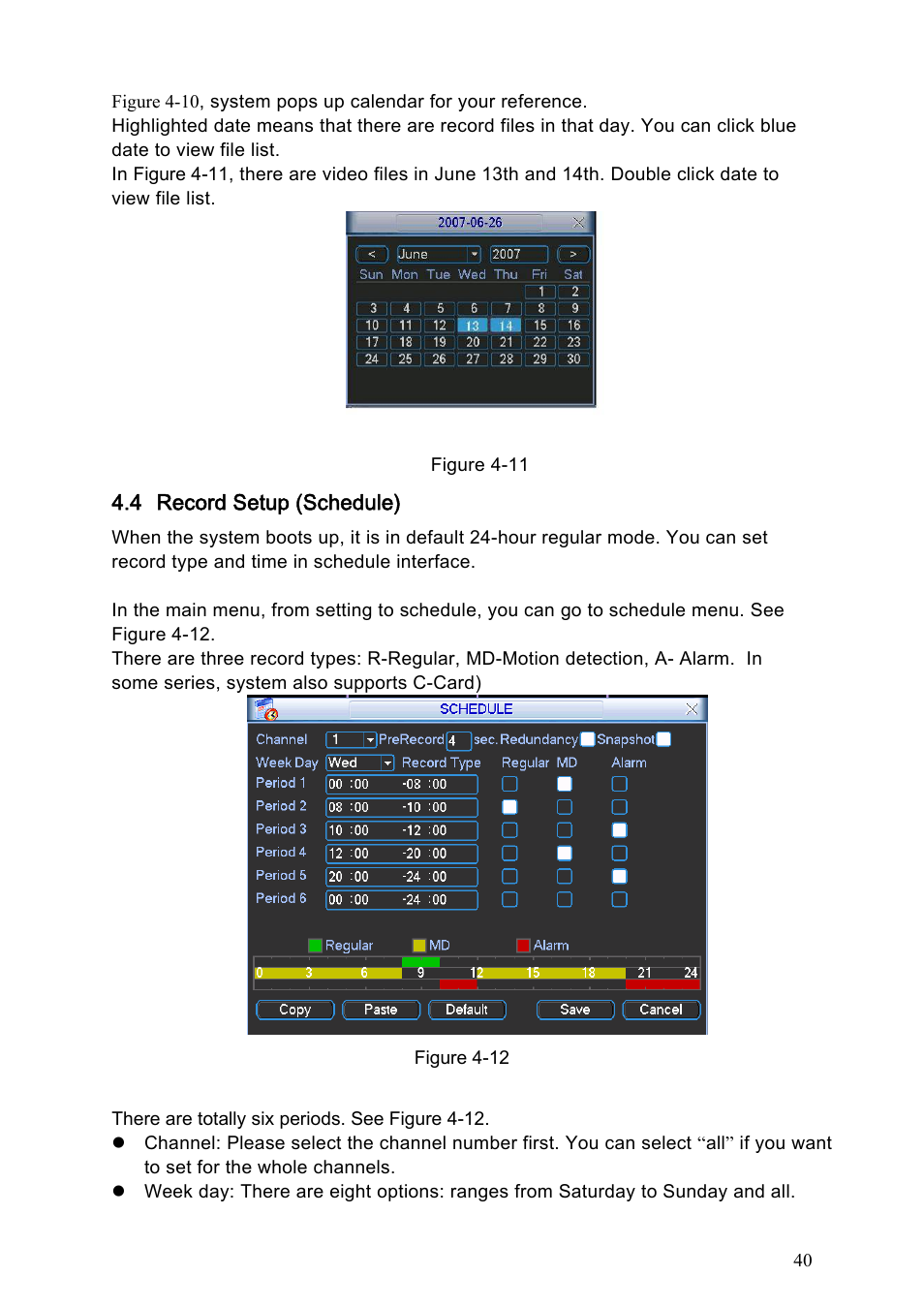4 record setup (schedule), 1 schedule menu, 2 basic operation | Record setup (schedule) | IC Realtime Specialty: 4-CH H.264E CUBE REAL-TIME DVR with BUILT-IN 5.6 LCD User Manual | Page 40 / 134