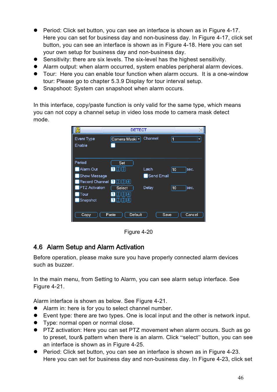 6 alarm setup and alarm activation, 1 go to alarm setup interface, 2 alarm setup | Alarm setup and alarm activation, Go to alarm setup interface, Alarm setup, Figure 4-20 | IC Realtime Specialty: 4-CH H.264E CUBE REAL-TIME DVR with BUILT-IN 5.6 LCD User Manual | Page 46 / 134