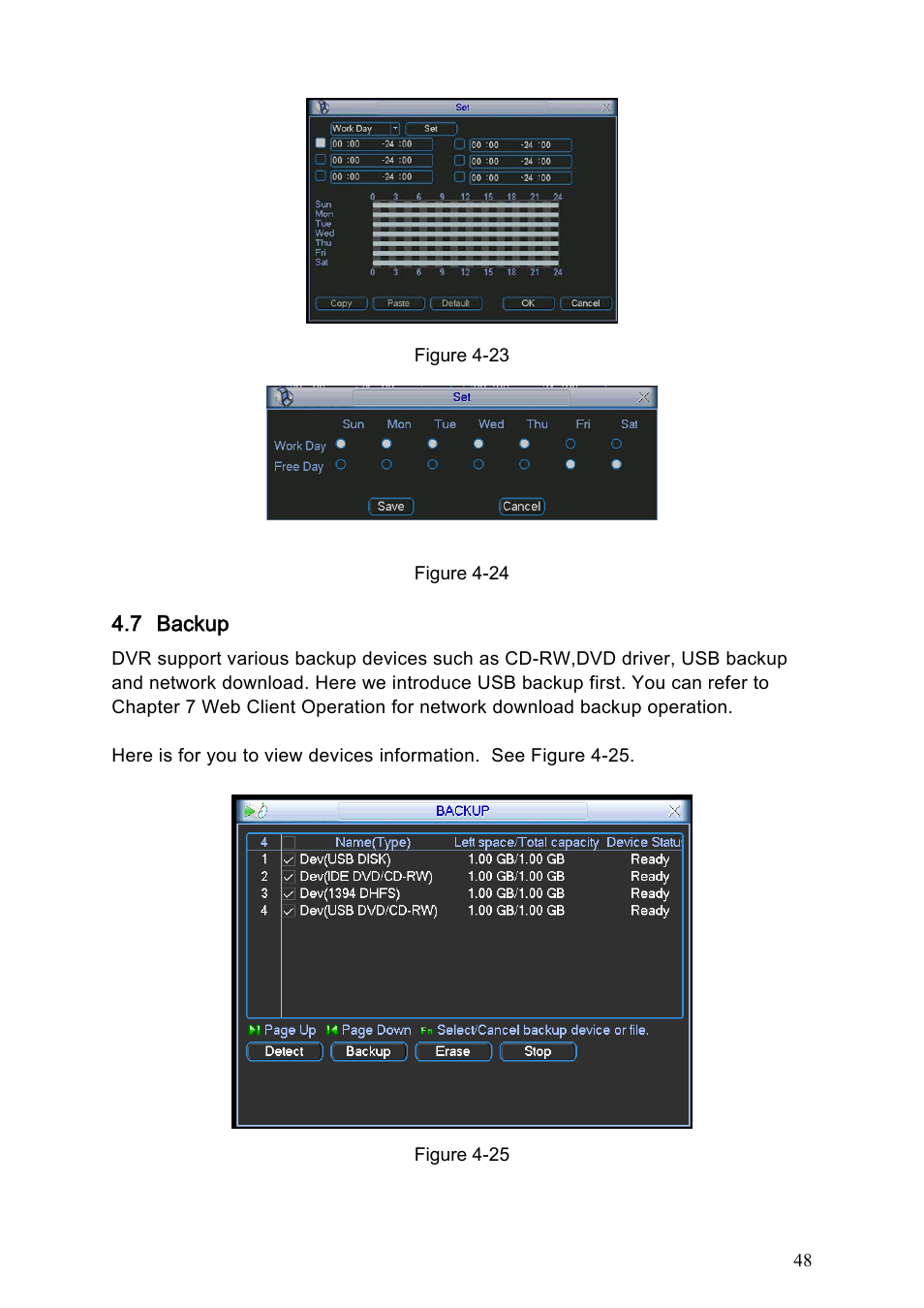 7 backup, 1 detect device, 1 backup | Backup, Figure 4-25, Figure 4-23, Figure 4-23, cli | IC Realtime Specialty: 4-CH H.264E CUBE REAL-TIME DVR with BUILT-IN 5.6 LCD User Manual | Page 48 / 134