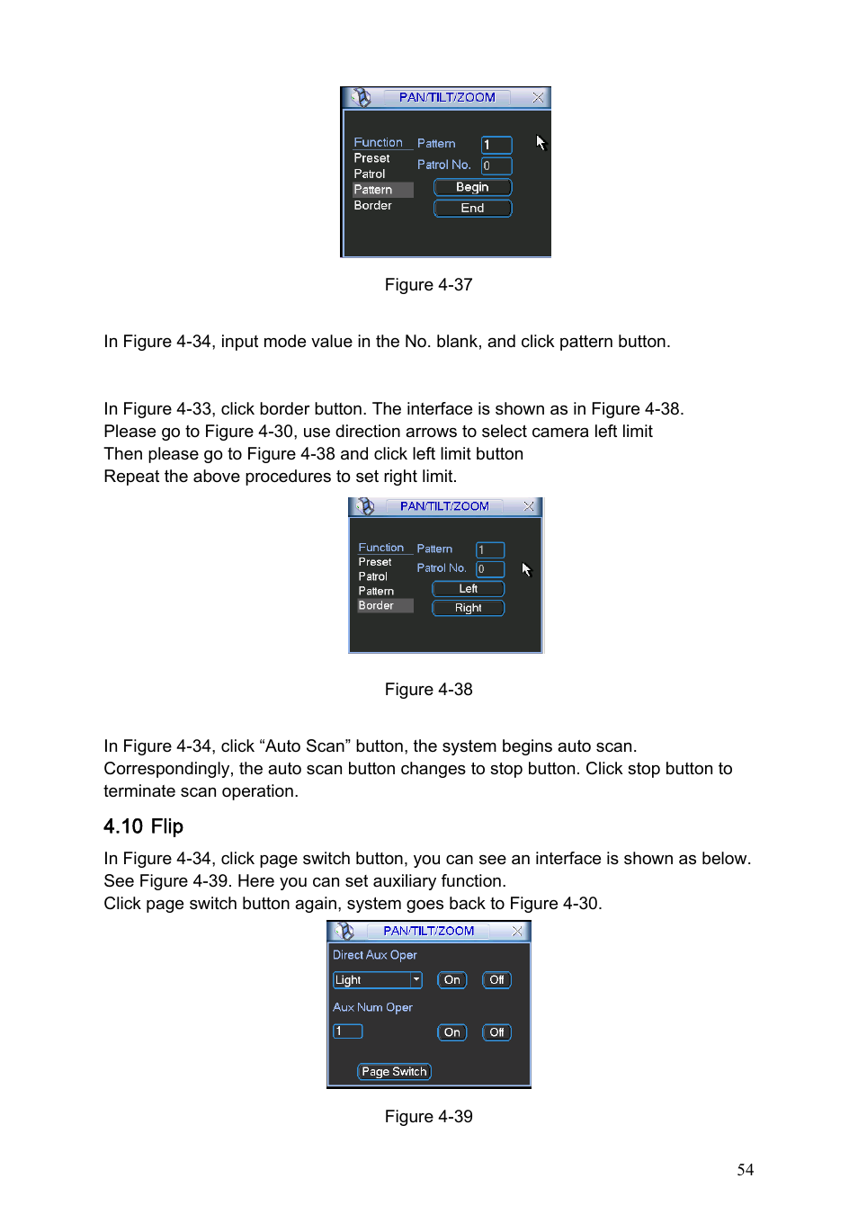 6 activate pattern function, 7 auto scan setup, 8 activate auto scan | 10 flip, Flip, Shown as in figure 4-37. then you can go to, Figure 4-37 and click “end” button | IC Realtime Specialty: 4-CH H.264E CUBE REAL-TIME DVR with BUILT-IN 5.6 LCD User Manual | Page 54 / 134