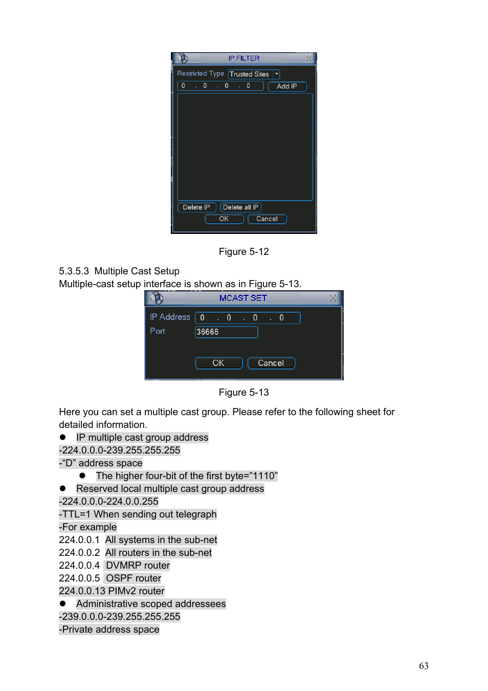 3 multiple cast setup | IC Realtime Specialty: 4-CH H.264E CUBE REAL-TIME DVR with BUILT-IN 5.6 LCD User Manual | Page 63 / 134