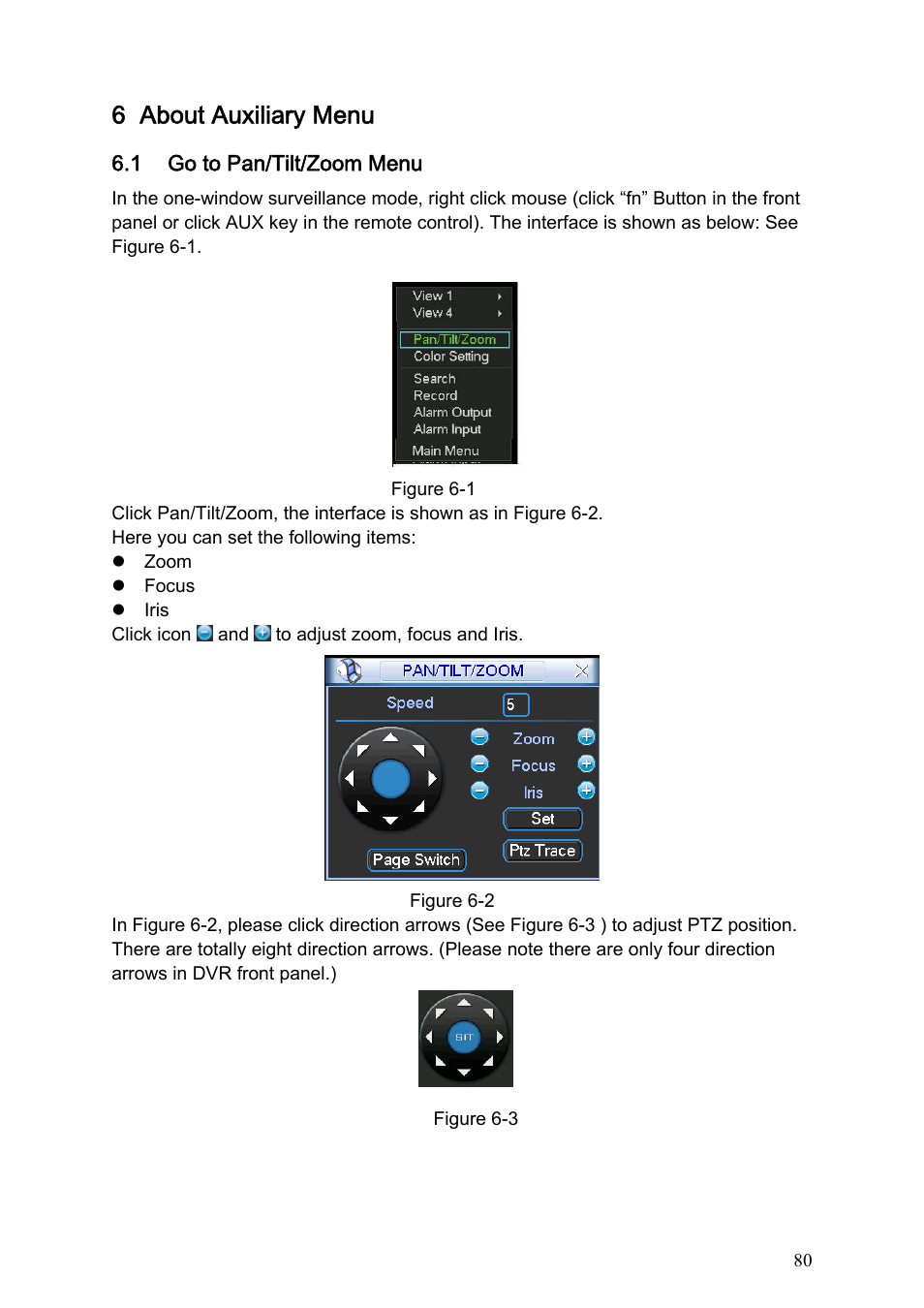 6 about auxiliary menu, 1 go to pan/tilt/zoom menu, 1 3d intelligent positioning key | About auxiliary menu, Go to pan/tilt/zoom menu, 3d intelligent positioning key | IC Realtime Specialty: 4-CH H.264E CUBE REAL-TIME DVR with BUILT-IN 5.6 LCD User Manual | Page 80 / 134