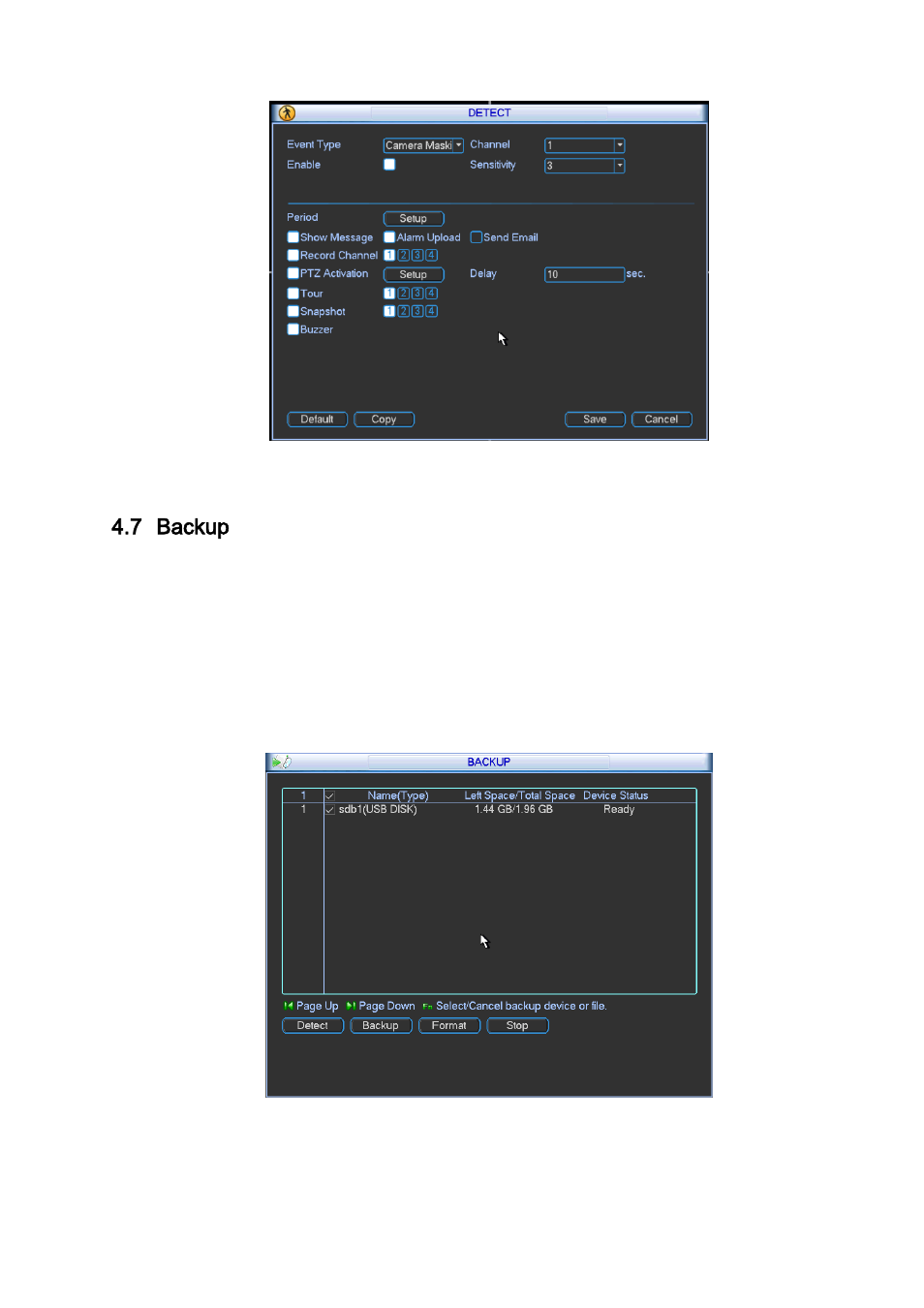 Backup, 1 detect device, Figure 4-30 | 7 backup | IC Realtime 4/8 All Channel 720P Mini 1U HD-AVS DVR User Manual | Page 45 / 173