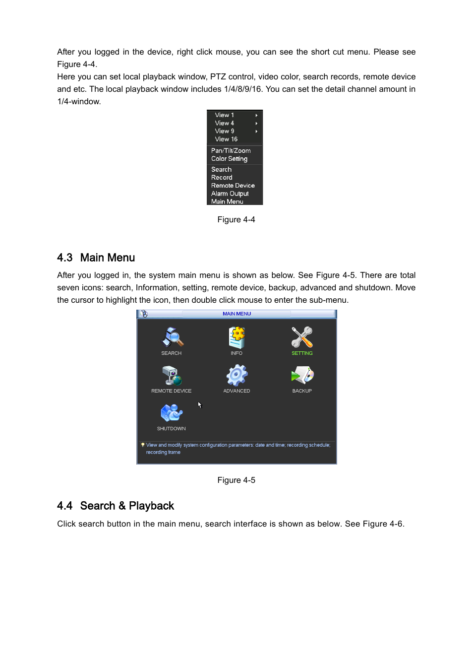 3 main menu, 4 search & playback | IC Realtime 8/16/32 Channel 1.5U 8/16 PoE Network Video Recorder User Manual | Page 24 / 151