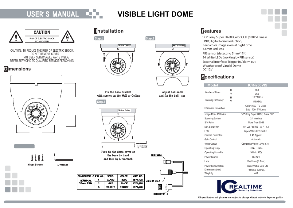 IC Realtime 600TVL(Color) - 700 TVL(B/W) 3.6mm Vandal Proof White LED Dome Camera (ICR250VLD) User Manual | 1 page