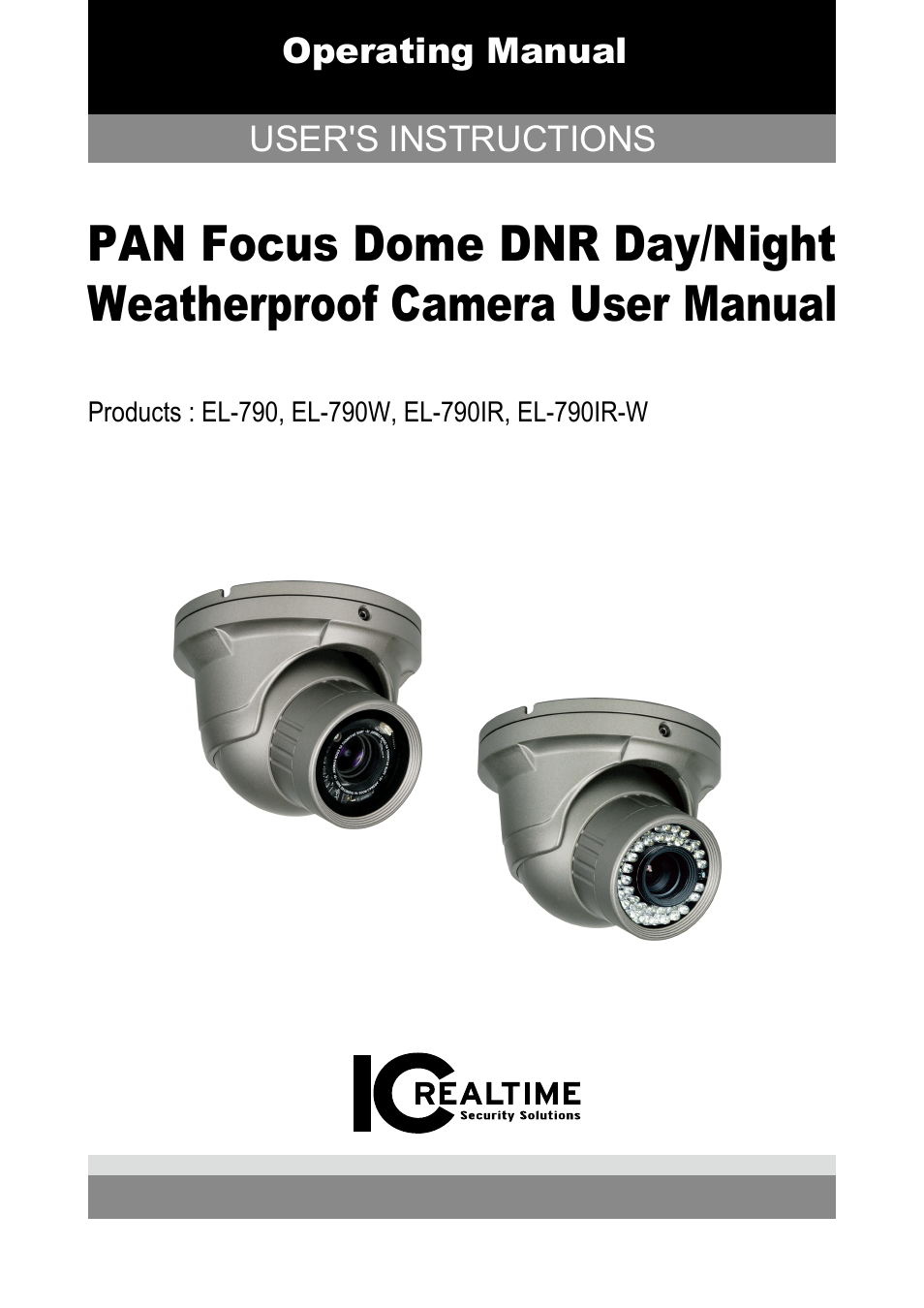 IC Realtime 600TVL DNR Dome Day/Night Weather-proof IR Camera (EL790) User Manual | 22 pages