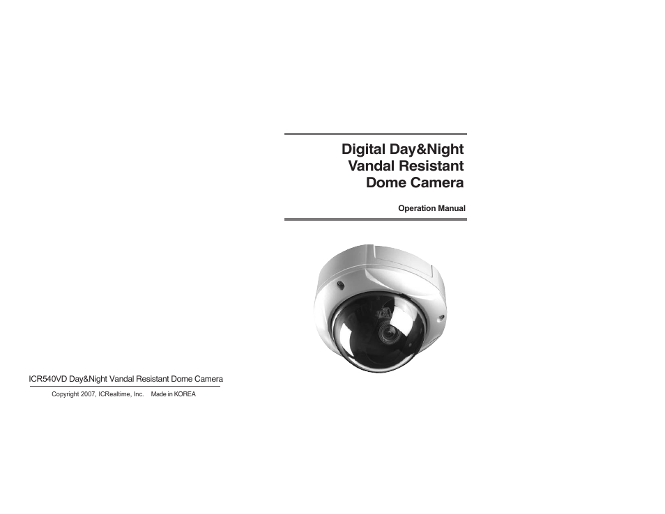 IC Realtime High Resolution Vari-Focal Day/Night Dome Camera (ICR540VD) User Manual | 18 pages