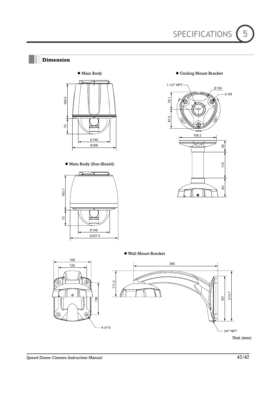 Specifications, Dimension | IC Realtime 22X Optical / 10X Digital Zoom High Res Day/Night Speed Dome-24VAC (ICR2200DN) User Manual | Page 47 / 47