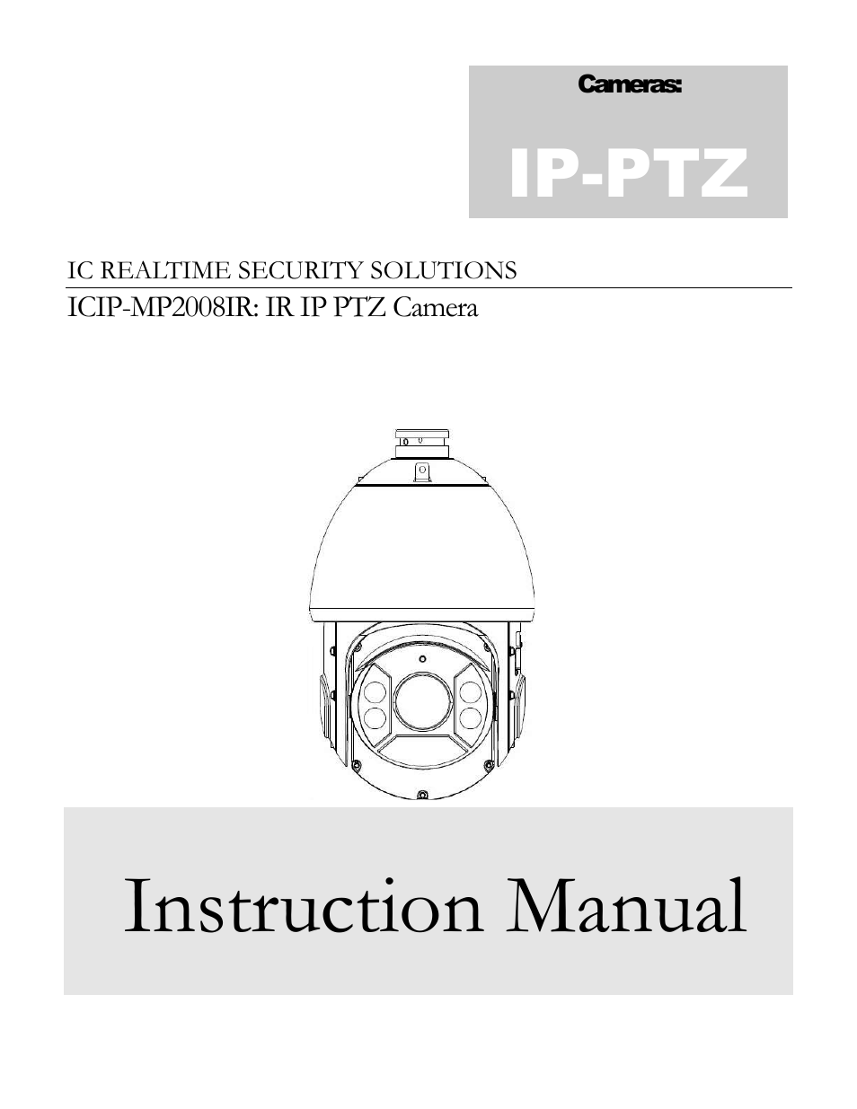 IC Realtime 1.3Mp HD Cost-effective Network IR PTZ Dome Camera (ICIPM2008IR) User Manual | 19 pages