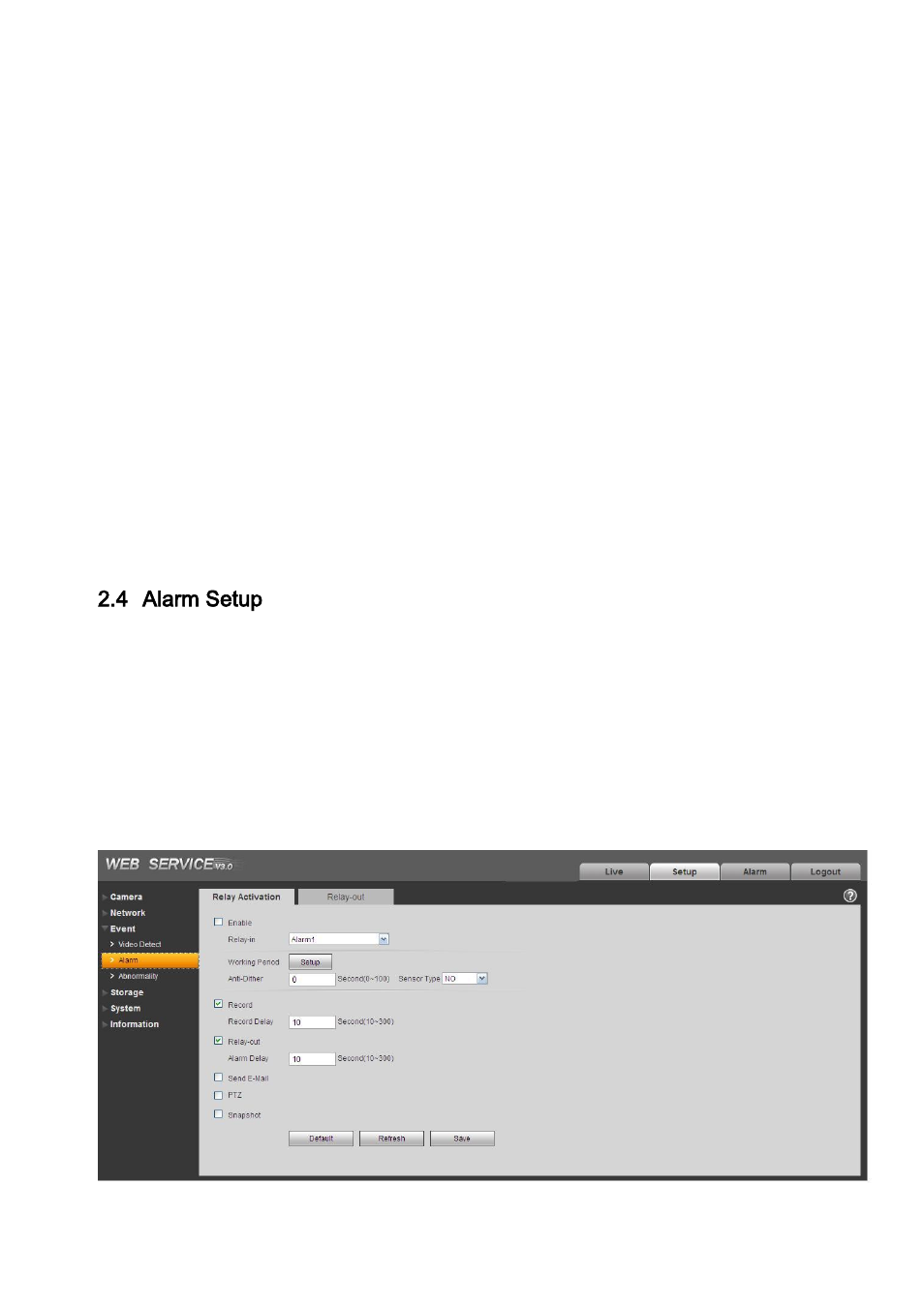 Pc-end to the device-end, Alarm setup, 4 alarm setup | IC Realtime 1. 3Megapixel 2.8-12mm VF D-WDR HD Vandal-proof IR Network Dome Camera (ICIPD1300VIR) User Manual | Page 22 / 38